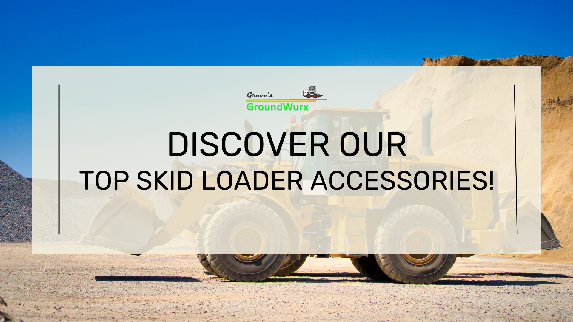 Discover Our Top Skid Loader Accessories! Skid Loader Accessories