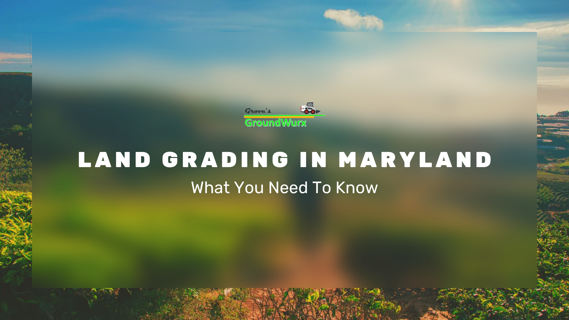 Land Grading in Maryland